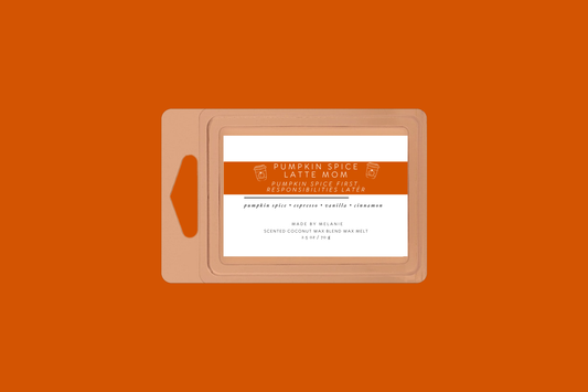 Pumpkin Spice Mom Wax Melt | Pumpkin Spice • Espresso • Vanilla • Cinnamon