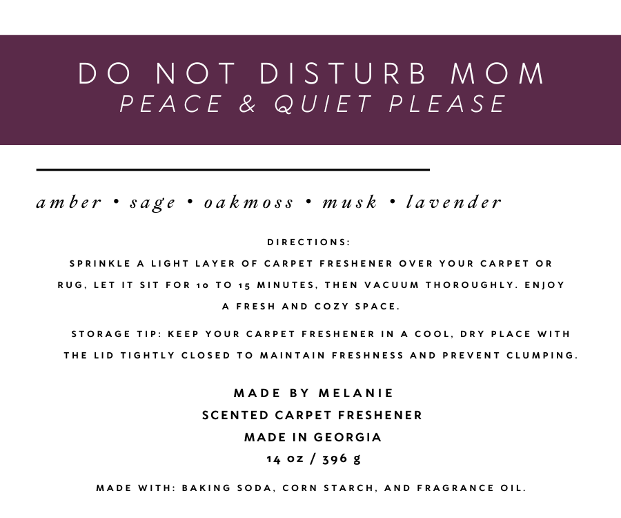 Do Not Disturb Mom - Carpet Freshener