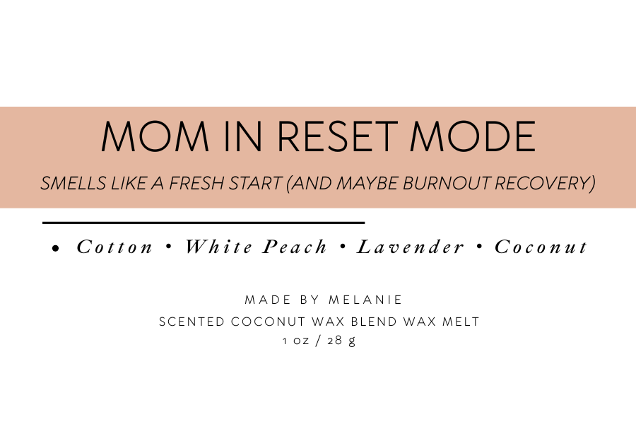Mom in Rest Mode Wax Melt