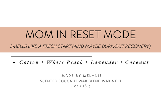 Mom in Rest Mode Wax Melt